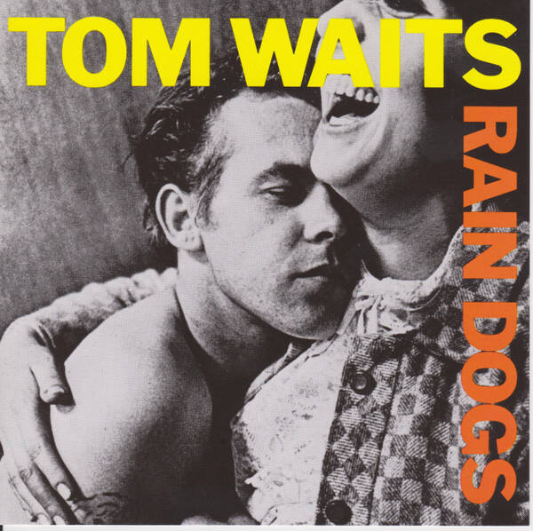 CD | Tom Waits – Rain Dogs