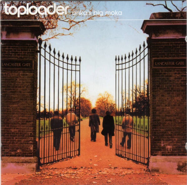 CD | Toploader – Onka's Big Moka