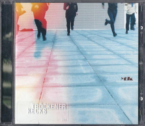 CD | Tröckener Kecks – >TK