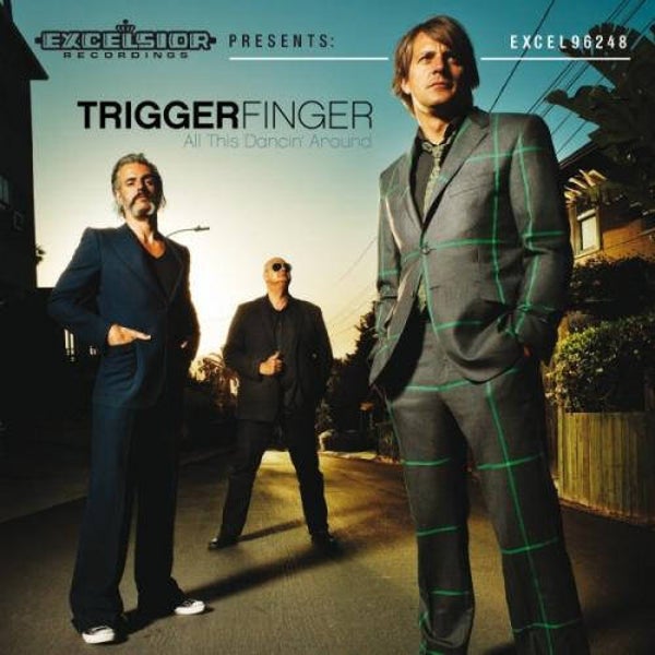 CD | Triggerfinger – All This Dancin' Around