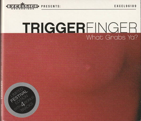 CD | Triggerfinger – What Grabs Ya?