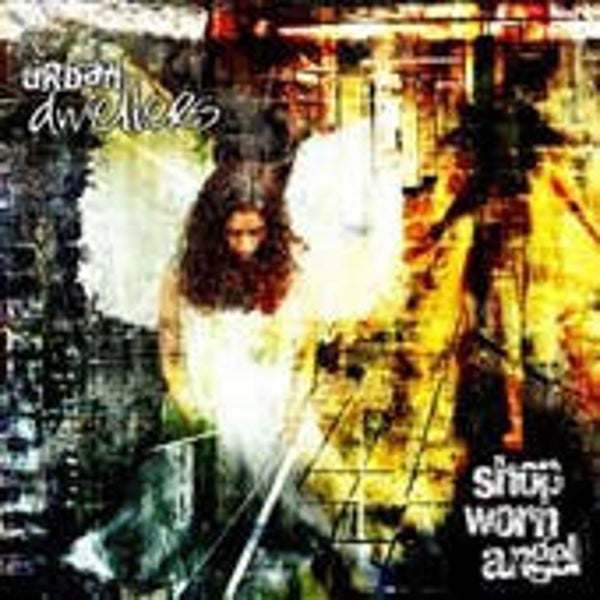 CD | Urban Dwellers – Shop Worn Angel