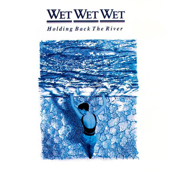 CD | Wet Wet Wet – Holding Back The River