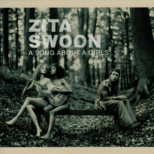 CD | Zita Swoon – A Song About A Girls
