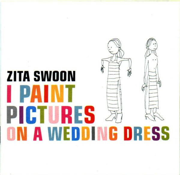 CD | Zita Swoon – I Paint Pictures On A Wedding Dress