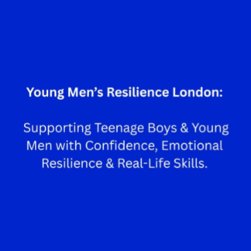 Young Men’s Resilience London resilience and confidence support for teenage boys and young men