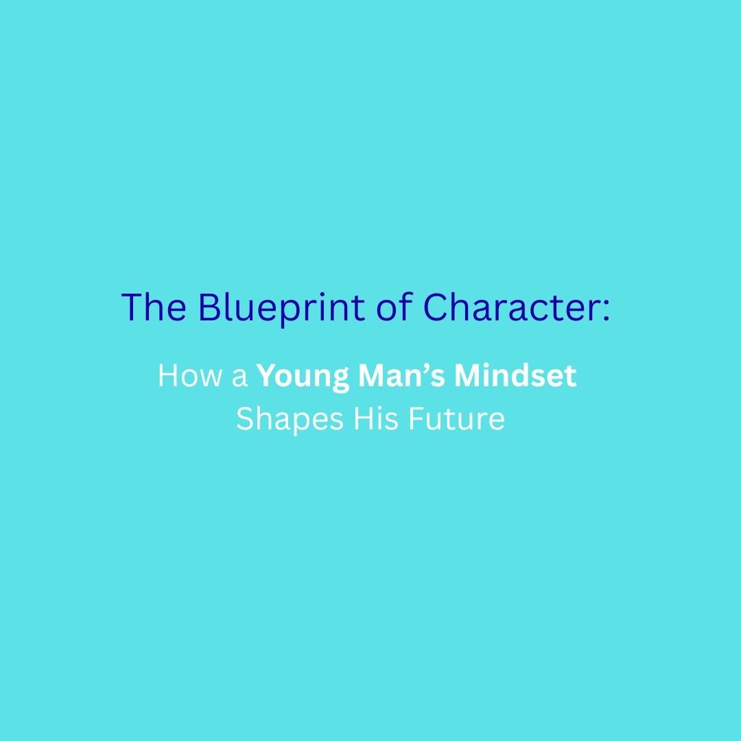 Dark navy-blue background with blueprint-style grid lines and bold white and blue typography reading: ‘The Blueprint of Character – How a Young Man’s Mindset Shapes His Future.’ Modern motivational design focused on teenage resilience, mindset, and person