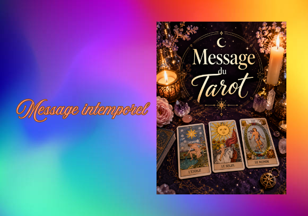 Message intemporel, voyance, guidance, tarot, Vincent Sanchez, formation tarot, l'énergie des étoiles