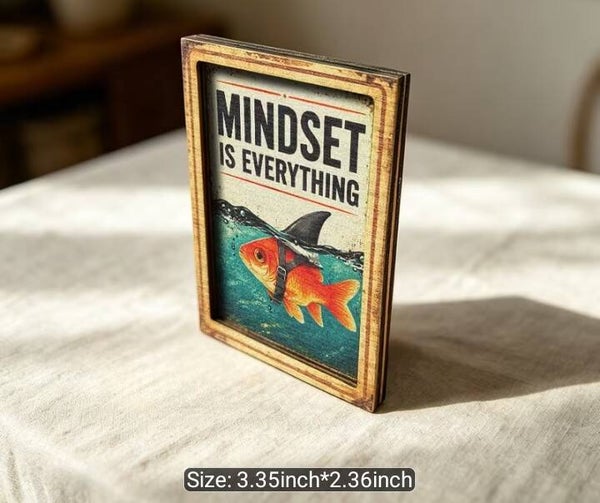 Framed Fishy Magnet Minset is Everything