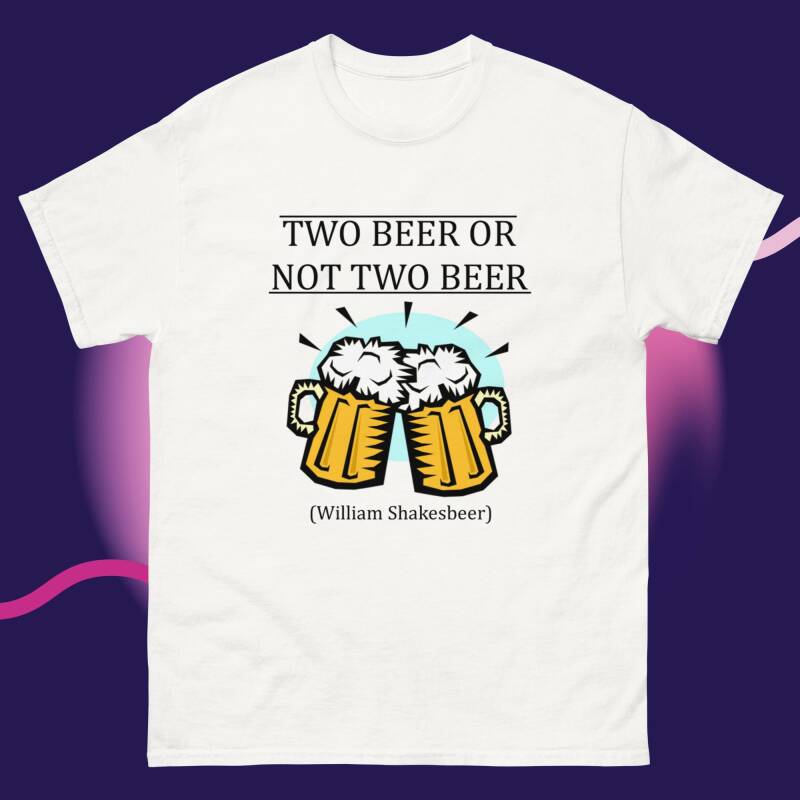 camiseta de manga corta two beer or not two beer con ilustracon de dos jarras chocando en gesto de amistad