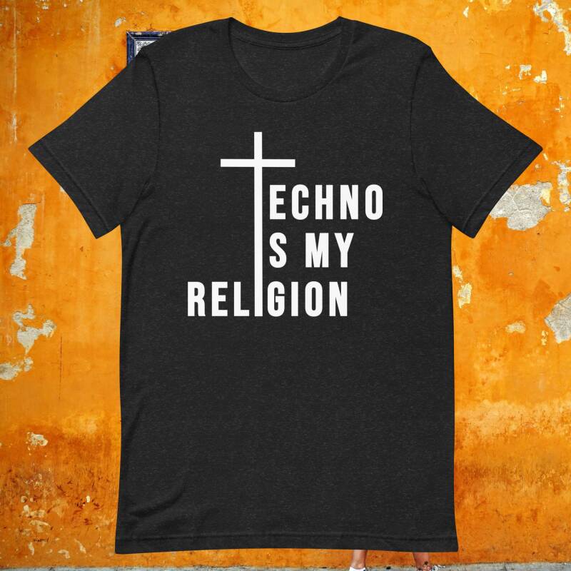 Camiseta con frases musica techno "Techno is my religion"