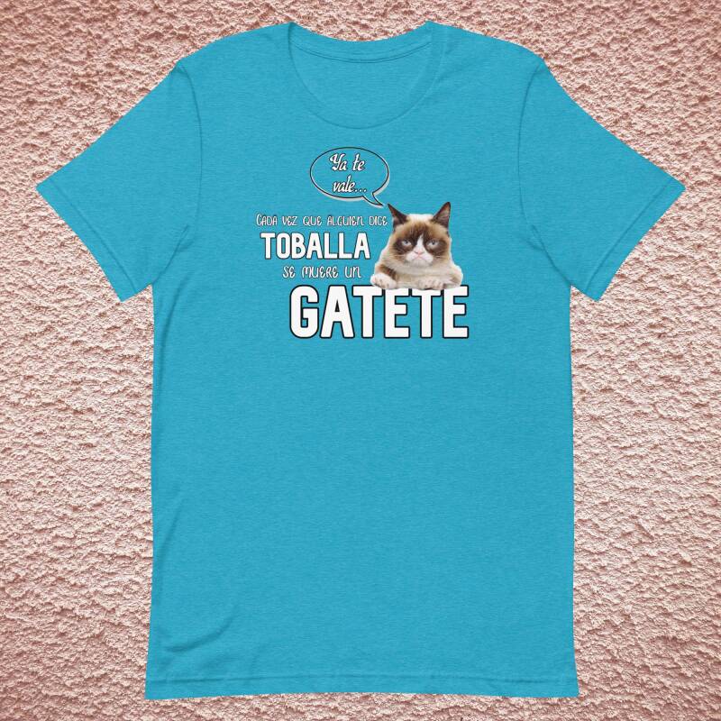 Camiseta con meme gato enfadado y frase "cada vez que alguien dice toballa se muere un gatete" Camisetas divertidas originales con mensaje