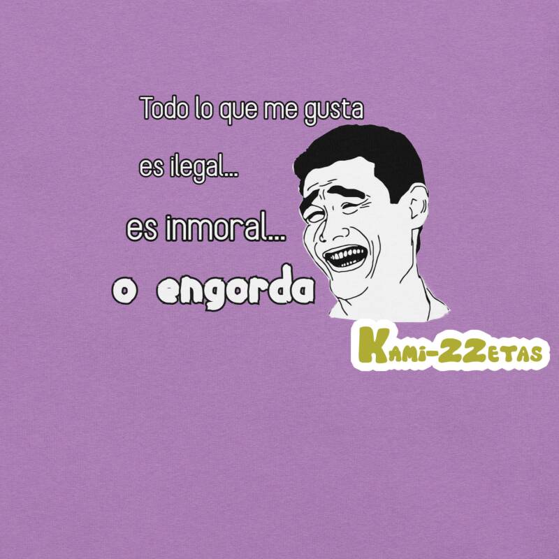 Diseño "Todo lo que me gusta es ilegal, es inmoral o engorda" con meme YaoMing canción Veneno