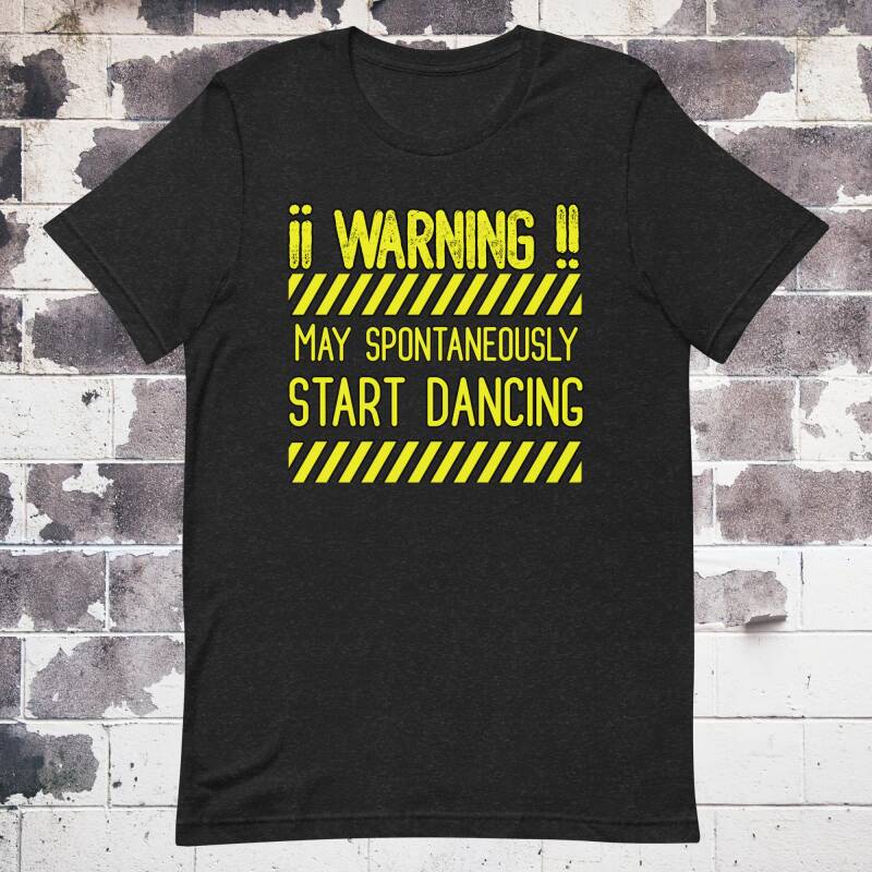 Camiseta negra warning dancer amarillo Cartel de Warning: may spontaneously start dancing Kami-zzetas