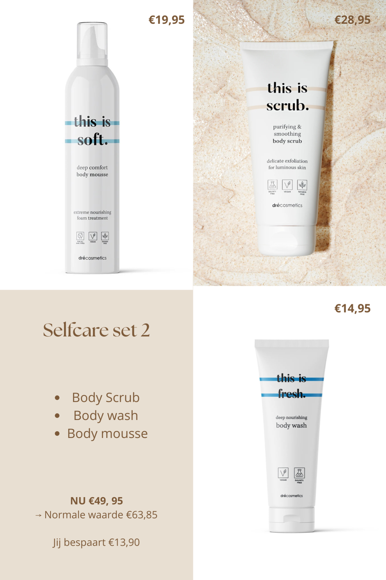 Selfcare set 2: Body scrub 200ml - Body wash 150ml- Body mousse 200ml