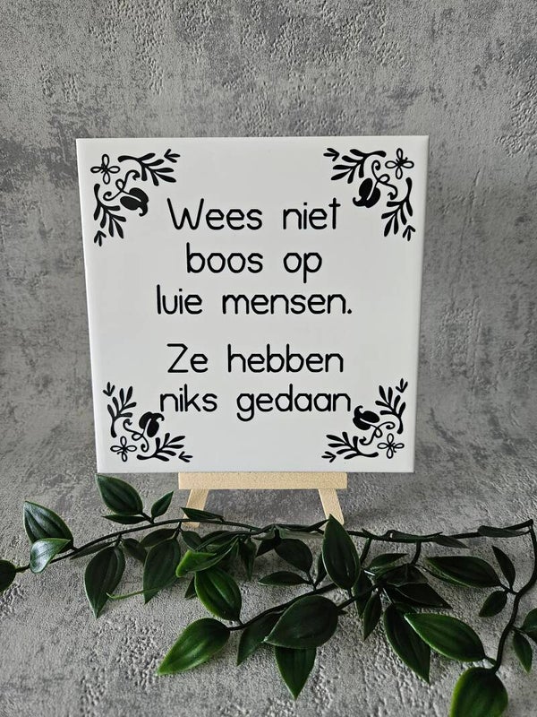 Tegeltje | Wees niet boos
