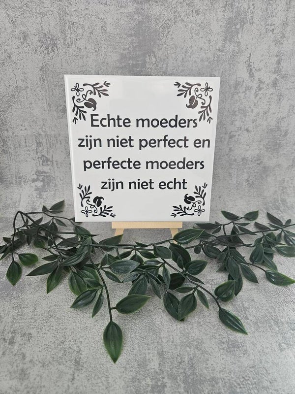 Tegeltje | Echte moeders