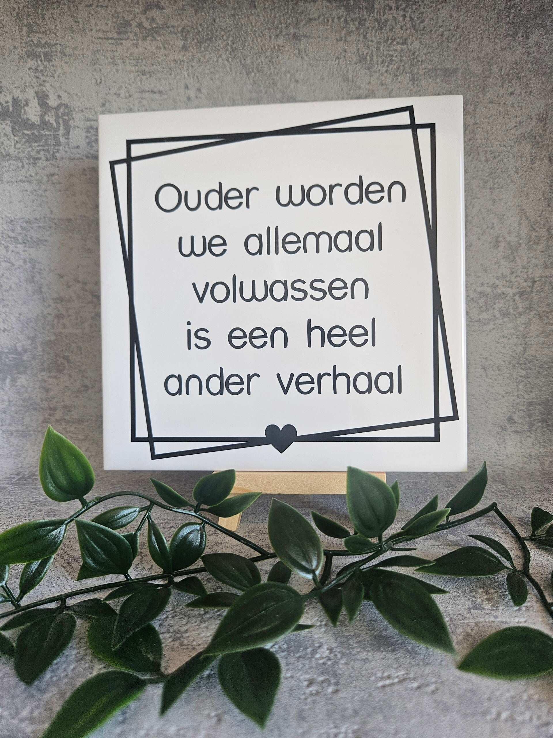 Tegeltje Sale | Ouder worden we allemaal