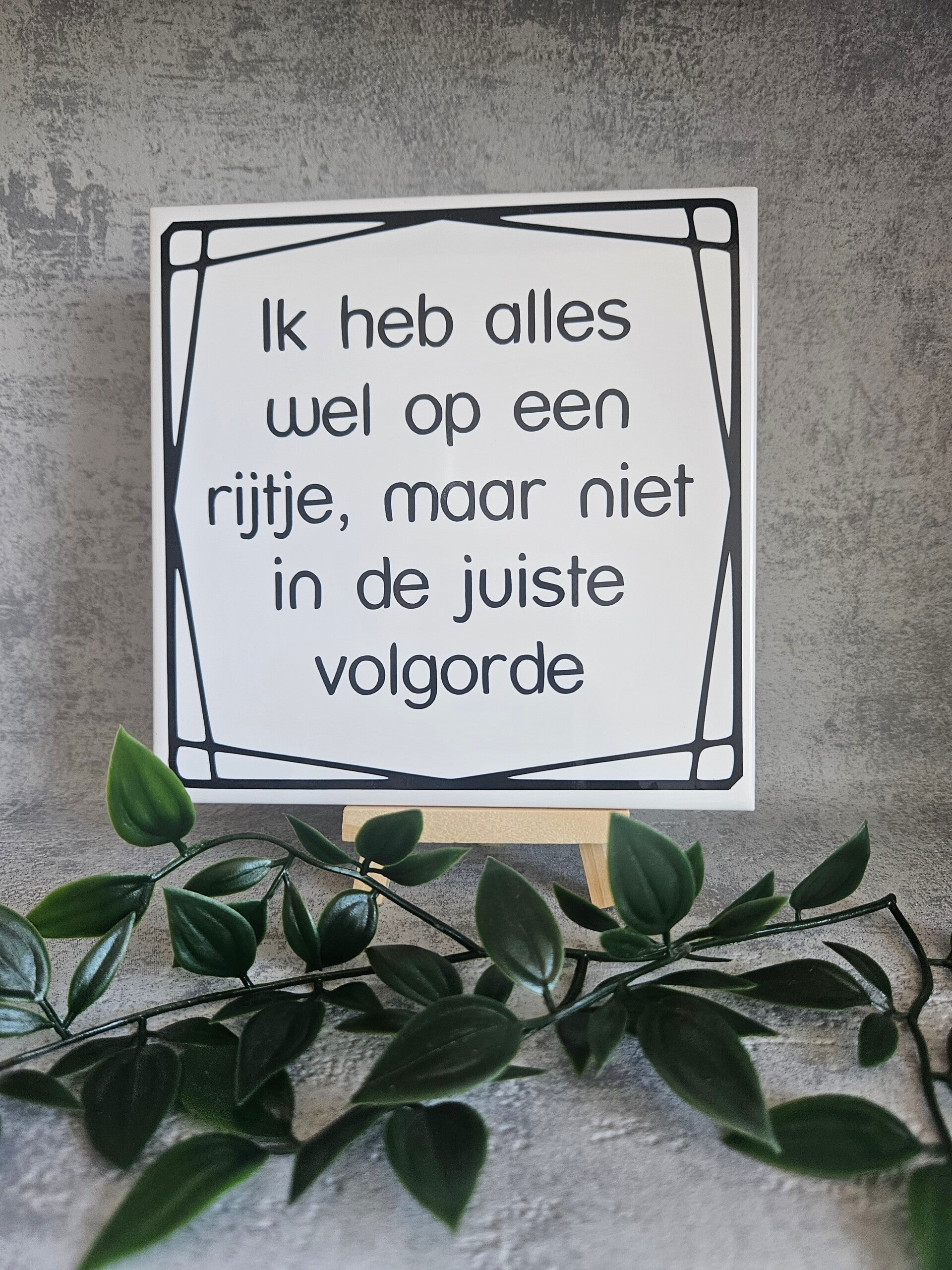Tegeltje Sale | Ik heb alles wel op een rijtje