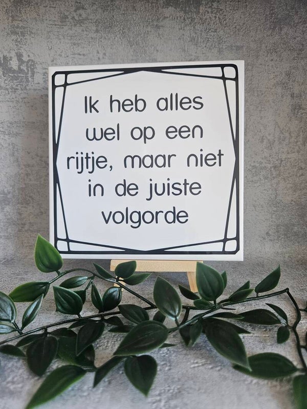 Tegeltje Sale | Ik heb alles wel op een rijtje