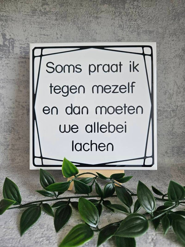 Tegeltje Sale | Soms praat ik tegen mezelf