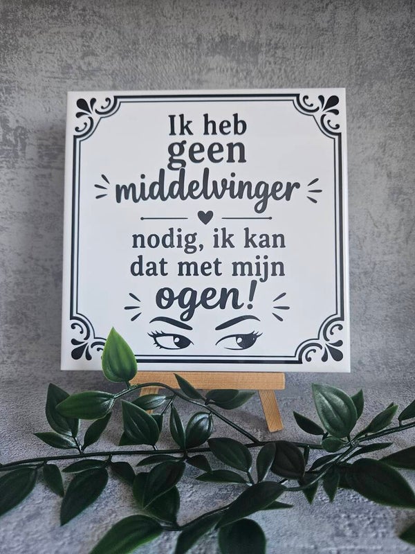 Tegeltje | Ik heb geen middelvinger nodig