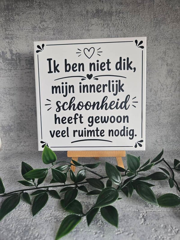 Tegeltje | Ik ben niet dik