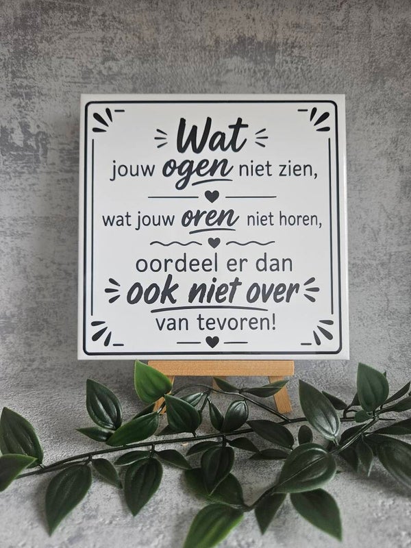 Tegeltje | Wat jouw ogen niet zien
