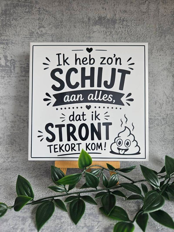 Tegeltje | Ik heb zo'n schijt aan alles
