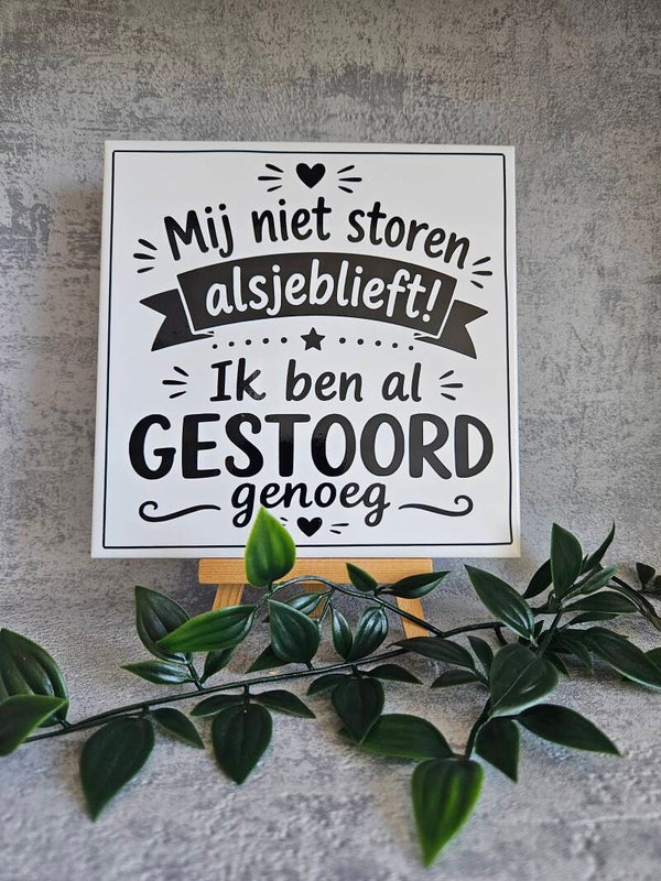 Tegeltje | Mij niet storen.
