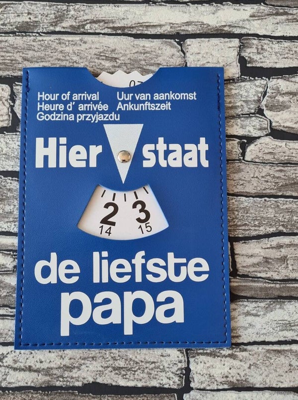 Parkeerschijf | Hier staat de liefste papa