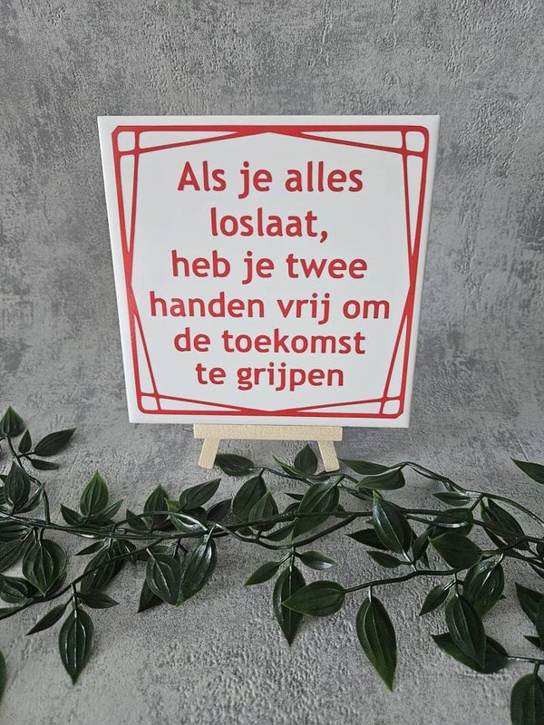 Tegeltje | Als je alles loslaat