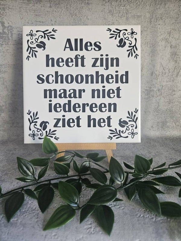 Tegeltje Sale | Alles heeft zijn schoonheid
