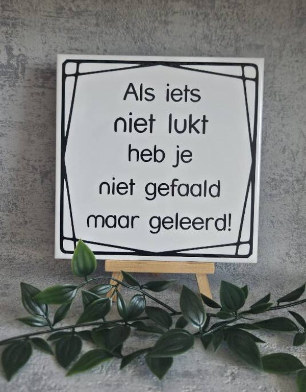 Tegeltje Sale | Als iets niet lukt
