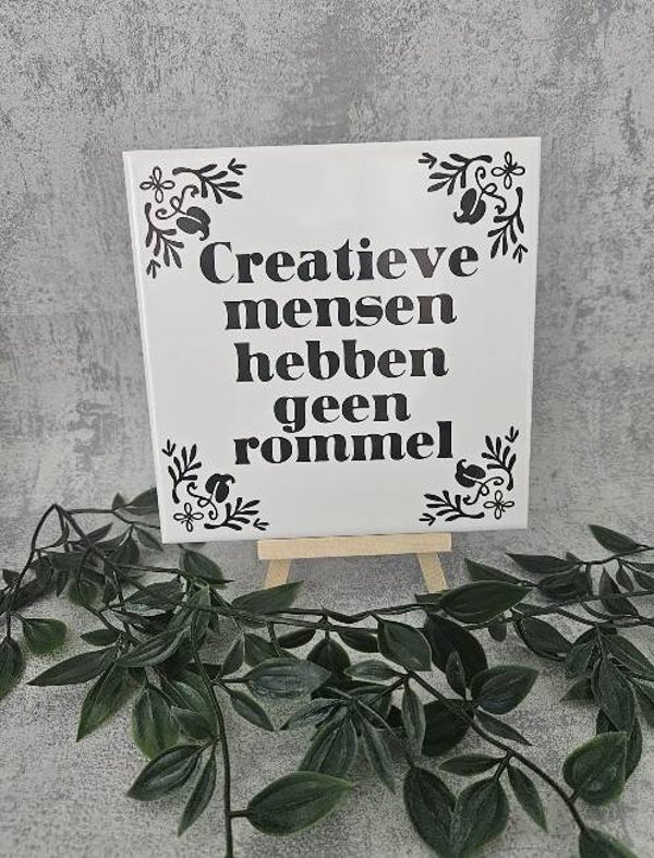 Tegeltje Sale | Creatieve mensen hebben geen rommel