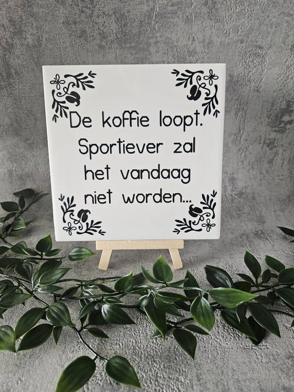 Tegeltje | De koffie loopt