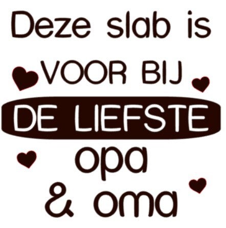 Strijkapplicatie | Deze slab is voor bij de liefste opa & oma