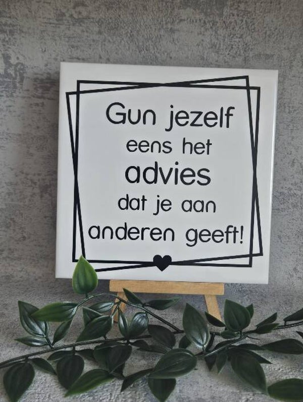 Tegeltje Sale | Gun jezelf het advies