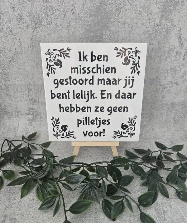 Tegeltje Sale | Ik ben misschien gestoord