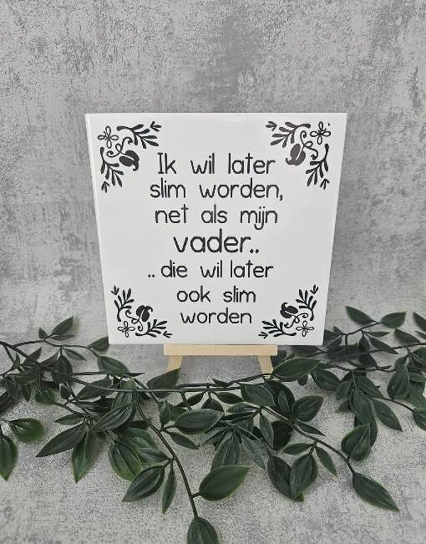 Tegeltje Sale | Ik wil later slim worden