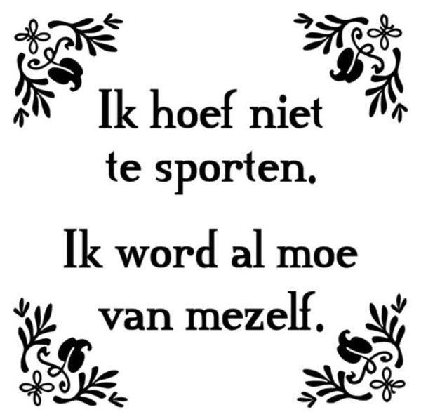 Sticker | Ik hoef niet te sporten