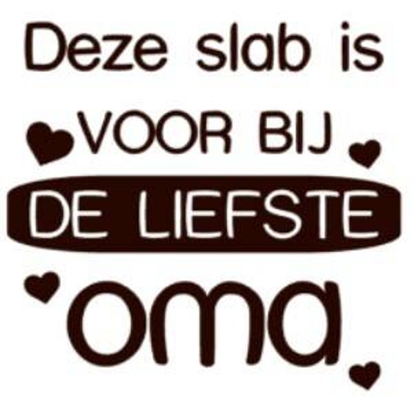 Strijkapplicatie | Deze slab is voor bij de liefste oma