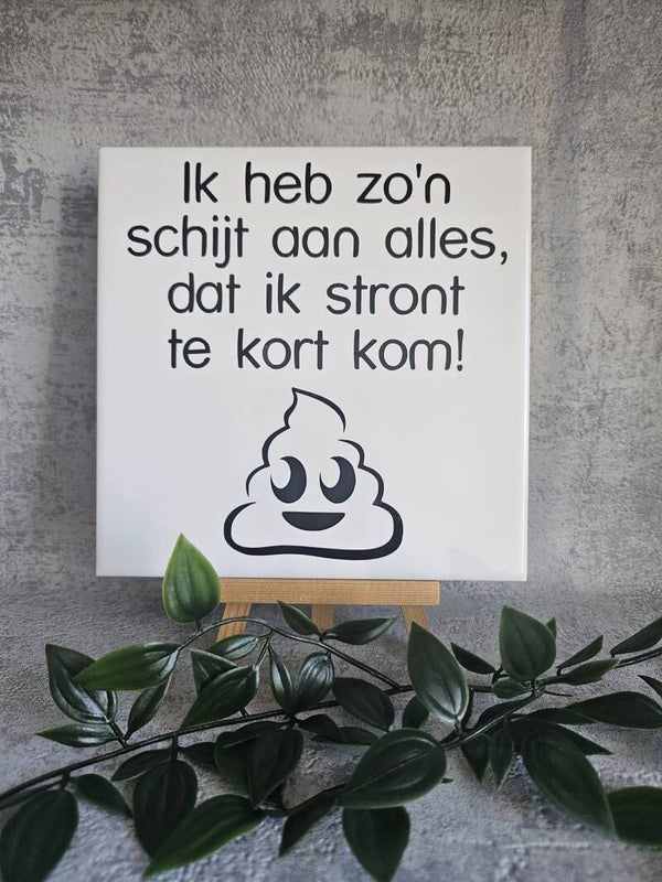 Tegeltje Sale | Ik heb zo'n schijt aan alles