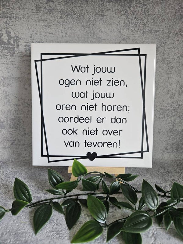 Tegeltje | Wat jouw ogen niet zien