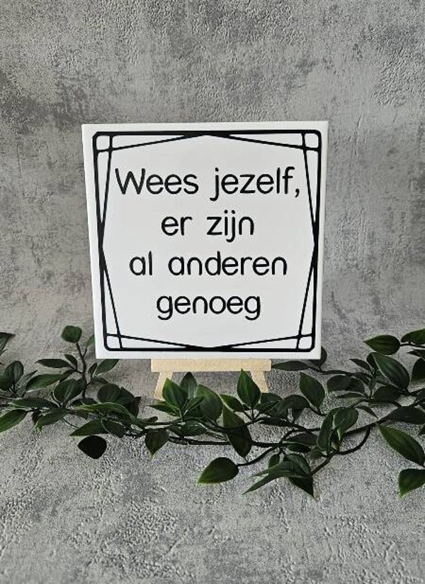 Tegeltje Sale | Wees jezelf