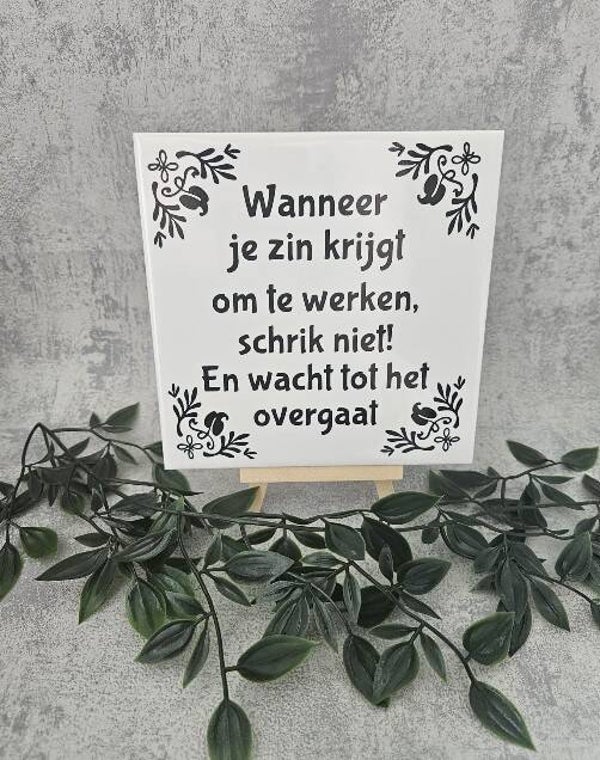 Tegeltje Sale | Wanneer zin werken