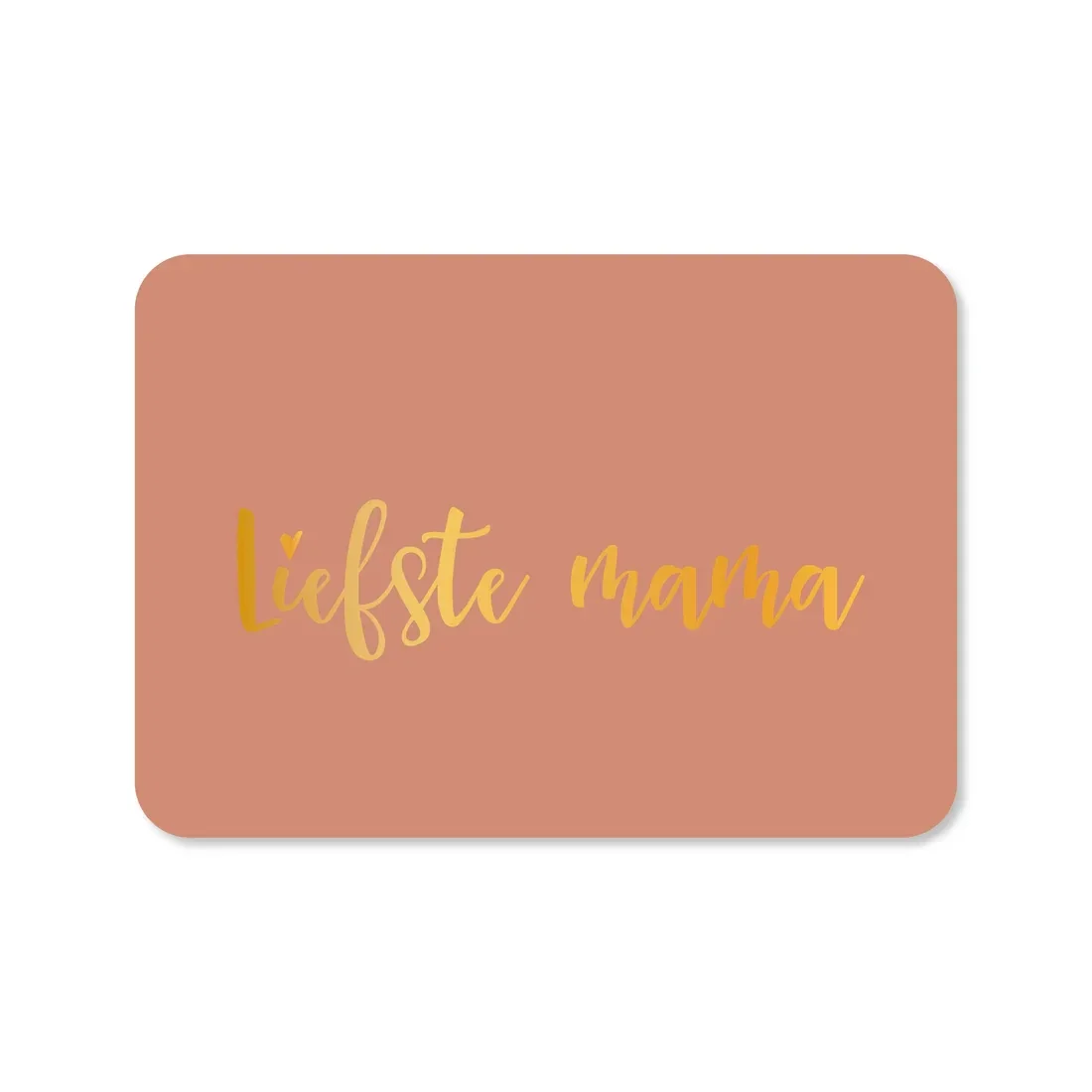 Kaart Liefste Mama