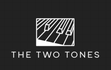 The Two Tones