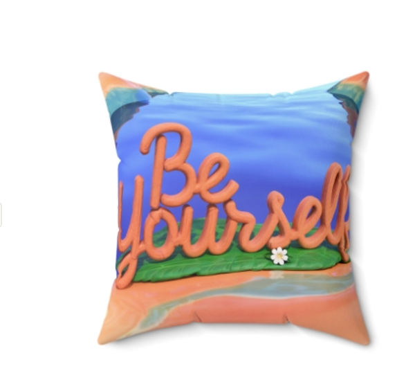 Inspirational Square Pillow - "Be Yourself" - Home Decor for Self-Love