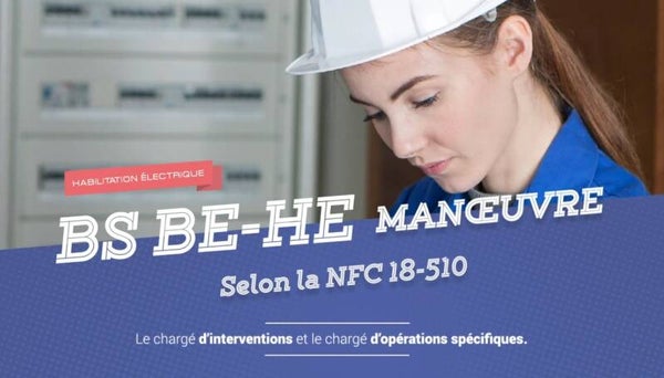 HABILITATION ELECTRIQUE   BS-BE-HE Manoeuvre
